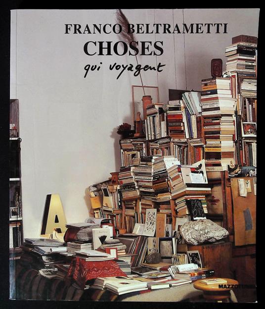 Franco Beltrametti. Choses qui voyagent - copertina
