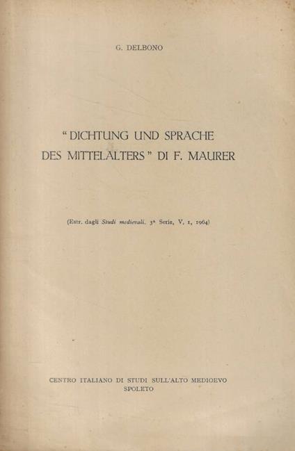 Dichtung und sprache des mittelalters di F. Maurer - copertina