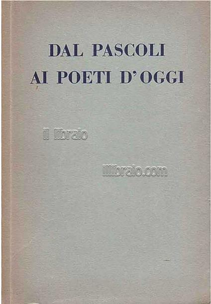 Dal Pascoli ai poeti d'oggi - copertina