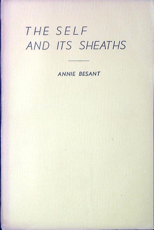The Self And Its Sheaths - Annie Besant - copertina