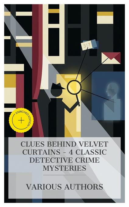 Clues Behind Velvet Curtains - 4 Classic Detective Crime Mysteries