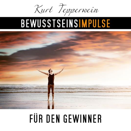 Bewusstseinsimpulse für den Gewinner
