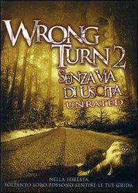 Wrong Turn 2. Senza via di uscita di Joe Lynch - DVD