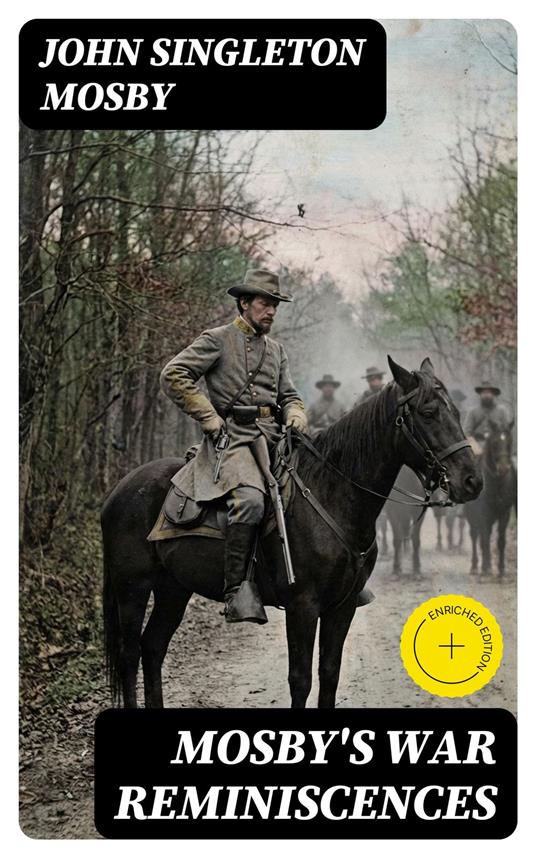 Mosby's War Reminiscences