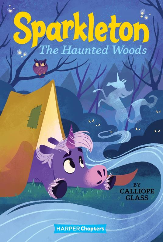 Sparkleton #5: The Haunted Woods - Glass Calliope,Hollie Mengert - ebook