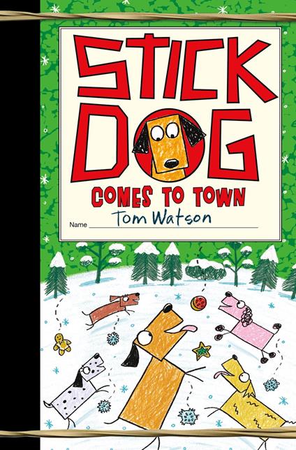 Stick Dog Comes to Town - Tom Watson - ebook