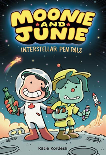 Moonie and Junie: Interstellar Pen Pals - Katie Kordesh - ebook