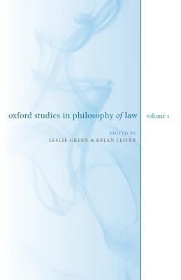 Oxford Studies in Philosophy of Law: Volume 1 - cover