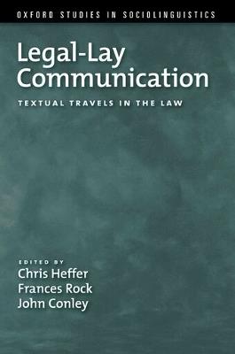 Legal-Lay Communication: Textual Travels in the Law - cover