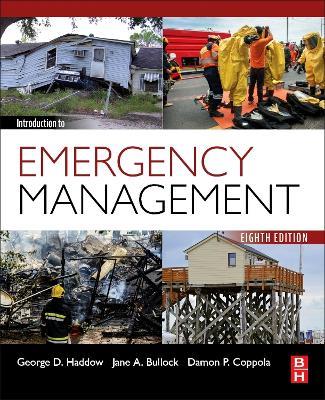 Introduction to Emergency Management - George Haddow,Jane Bullock,Damon P. Coppola - cover