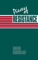 Pieces of Resistance - Eugene Goodheart - cover