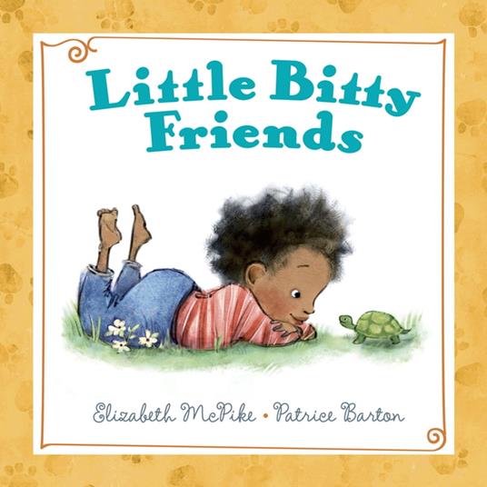 Little Bitty Friends - Elizabeth McPike,Patrice Barton - ebook
