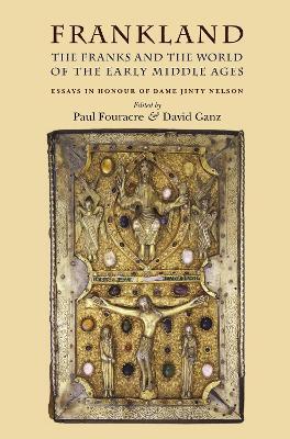 Frankland: The Franks and the World of the Early Middle Ages - cover
