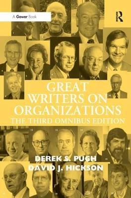Great Writers on Organizations: The Third Omnibus Edition - Derek S. Pugh,David J. Hickson - cover