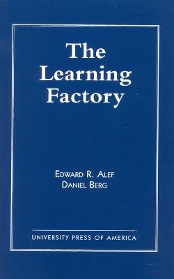 The Learning Factory - Edward R. Alef - cover