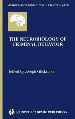 The Neurobiology of Criminal Behavior - cover