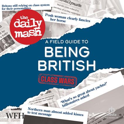 The Daily Mash: Class Wars