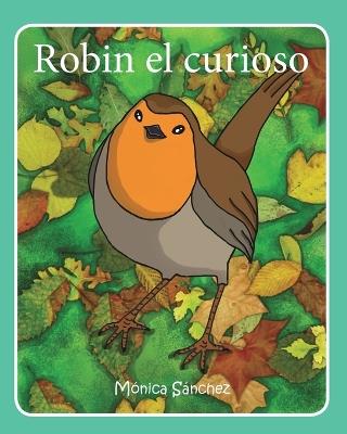 Robin el curioso - Mónica Sánchez García - cover