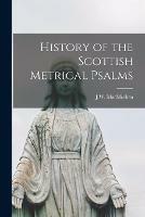 Libro in inglese History of the Scottish Metrical Psalms 