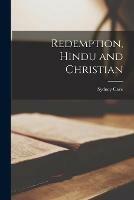 Libro in inglese Redemption, Hindu and Christian  - Sydney 1883- Cave