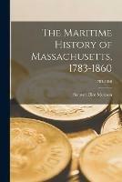 Libro in inglese The Maritime History of Massachusetts, 1783-1860; 1783-1860 