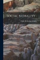 Libro in inglese Social Morality  - Frederick Denison 1805-1872 Maurice