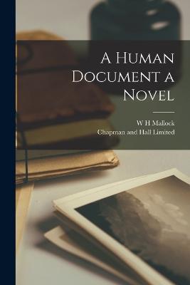 A Human Document a Novel - W H Mallock - cover