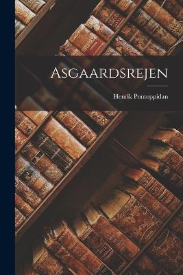 Asgaardsrejen - Henrik Pontoppidan - cover