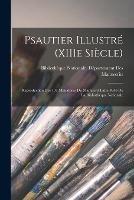 Psautier illustre (XIIIe siecle): Reproduction des 107 miniatures du Manuscrit latin 8846 de la Bibliotheque nationale - cover
