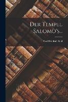 Der Tempel Salomo's... - Carl Friedrich Keil - cover