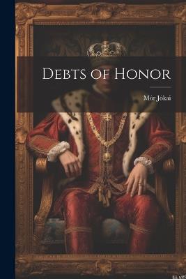 Debts of Honor - Mór Jókai - cover