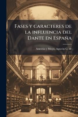 Fases y caracteres de la influencia del Dante en España - cover