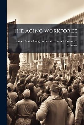 The Aging Workforce - cover