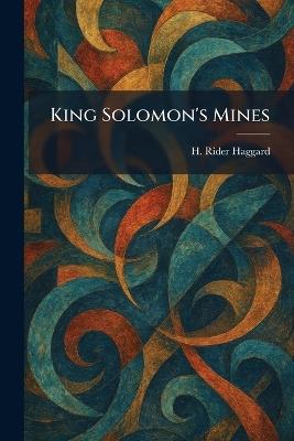King Solomon's Mines - H Rider Haggard - cover