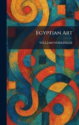 Egyptian Art - Wilhelm Worringer - cover