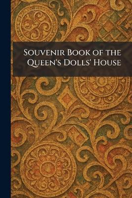 Souvenir Book of the Queen's Dolls' House - cover