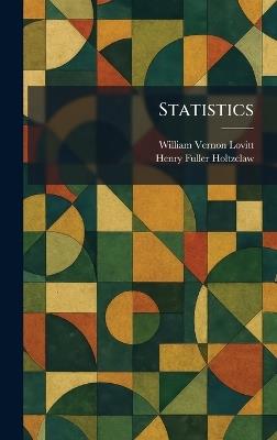 Statistics - William Vernon Lovitt,Henry Fuller Holtzclaw - cover