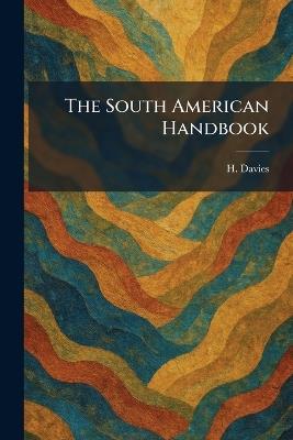 The South American Handbook - H Davies - cover
