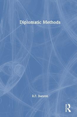 Diplomatic Methods - R.P. Barston - cover