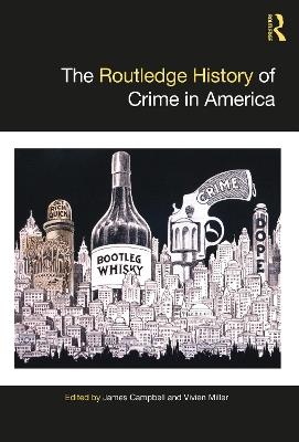 The Routledge History of Crime in America - cover