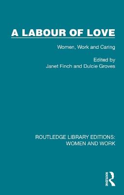 A Labour of Love: Women, Work and Caring - cover