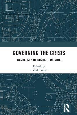 Governing the Crisis: Narratives of Covid-19 in India - cover