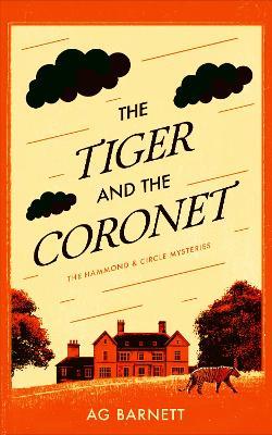 The Tiger and the Coronet: A 1920's historical female detective duo - A.G. Barnett - cover