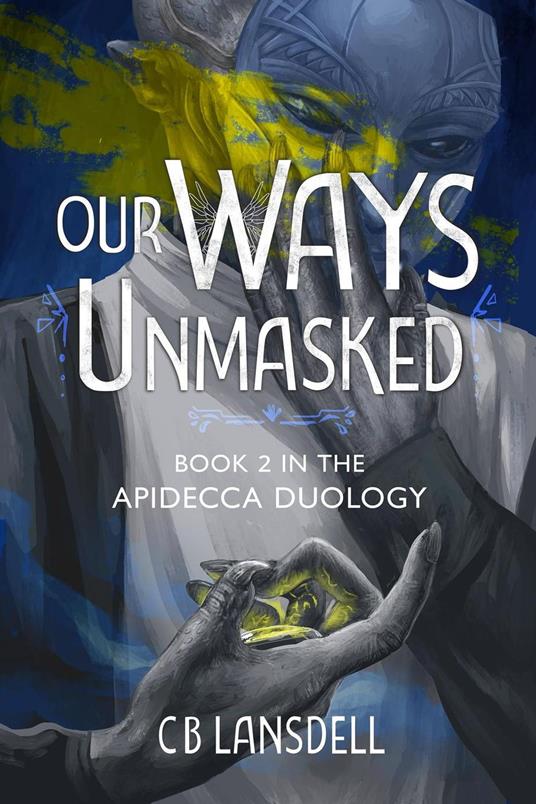 Our Ways Unmasked