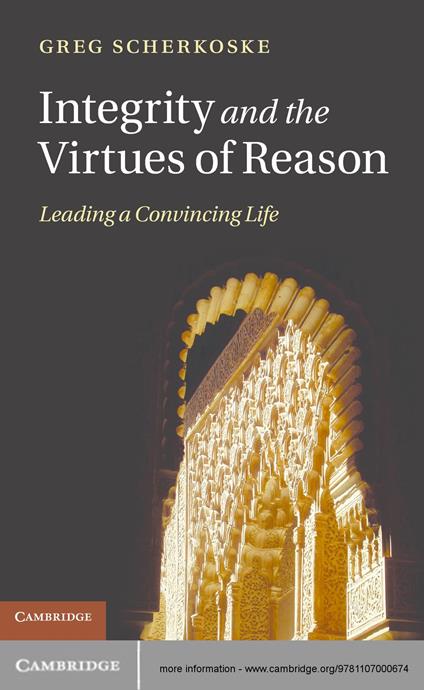 Integrity and the Virtues of Reason