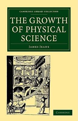 The Growth of Physical Science - James Jeans - cover