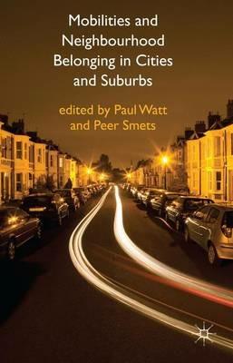 Mobilities and Neighbourhood Belonging in Cities and Suburbs - cover