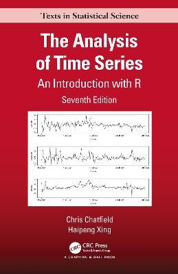 The Analysis of Time Series: An Introduction with R - Chris Chatfield,Haipeng Xing - cover