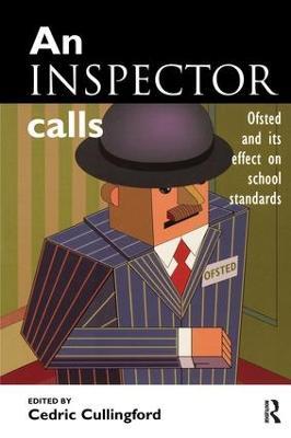An Inspector Calls: Ofsted and Its Effect on School Standards - cover