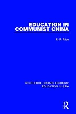 Education in Communist China - R.F. Price - cover